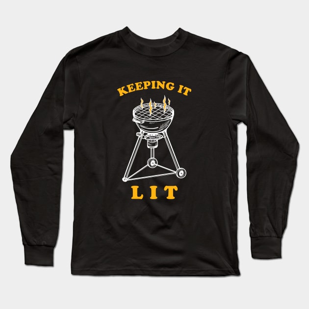 BBQ Keeping It Lit Long Sleeve T-Shirt by dumbshirts